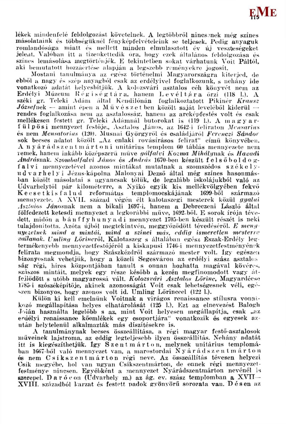 tekintetben sokat várhatunk Voit Páltól, aki bemutatott hozzáértése alapján a legszebb reményekre jogosít.
