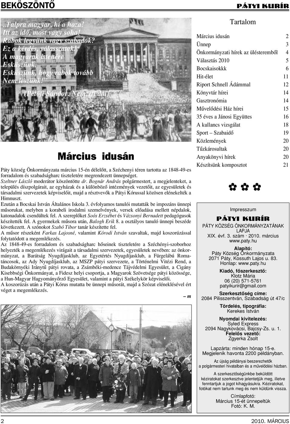 Szeltner László moderátor köszöntötte dr.