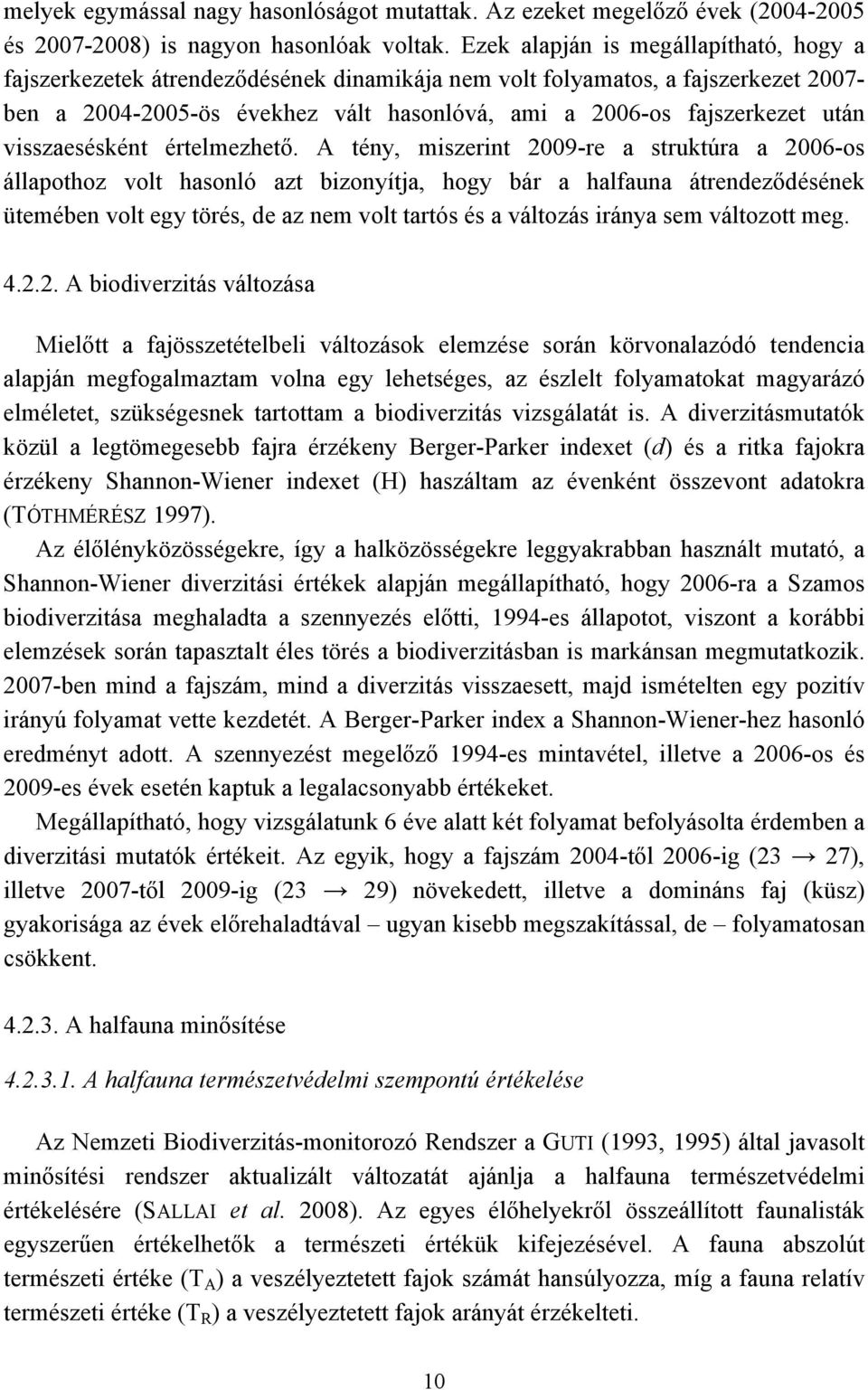 visszaesésként értelmezhető.