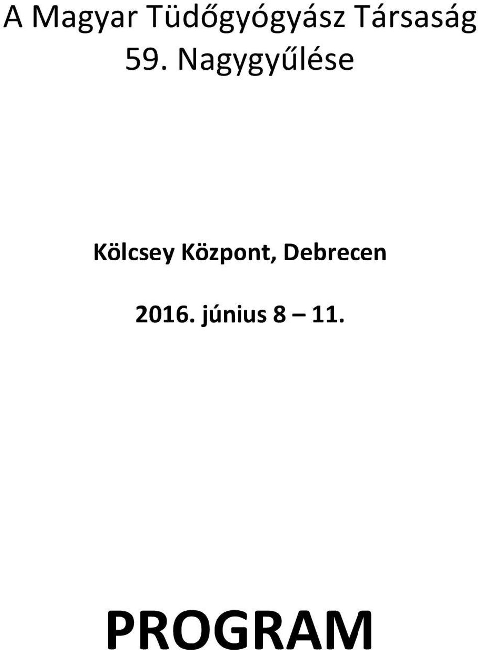 Nagygyűlése Kölcsey