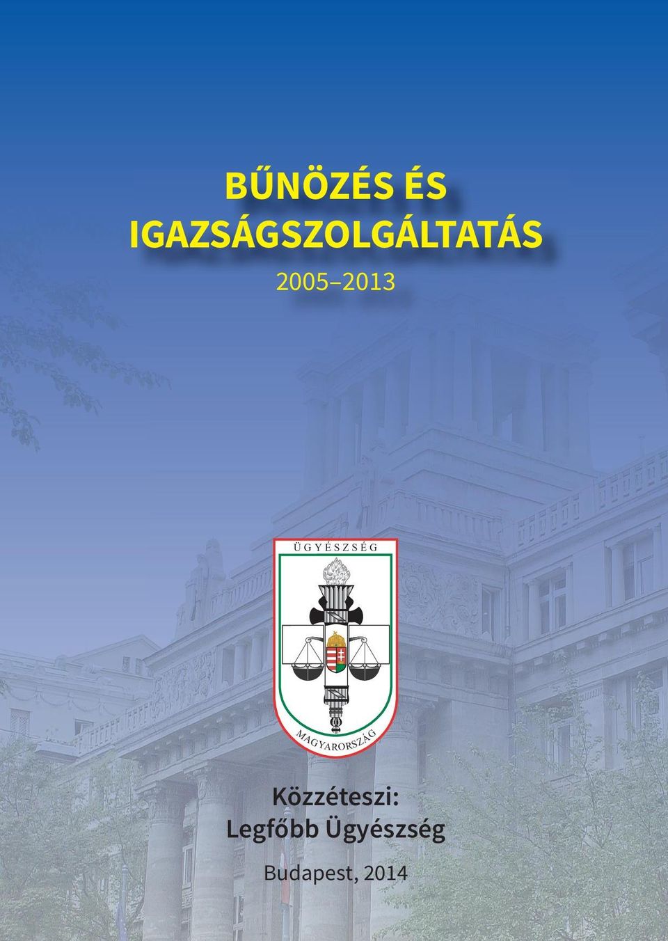 2013 ÜGYÉSZSÉG