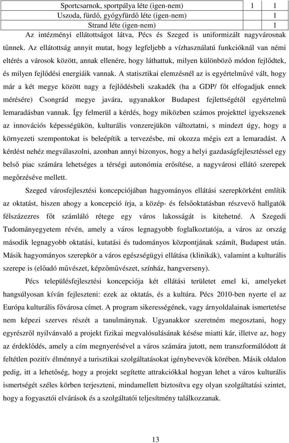 energiáik vannak.