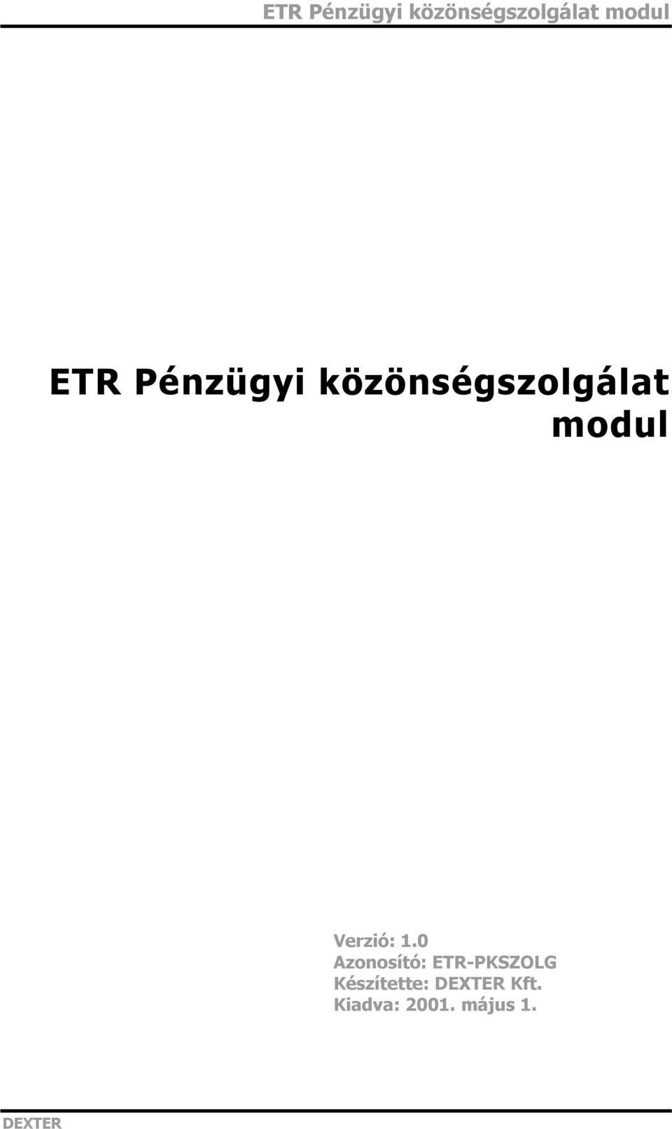 Azonosító: ETR-PKSZOLG