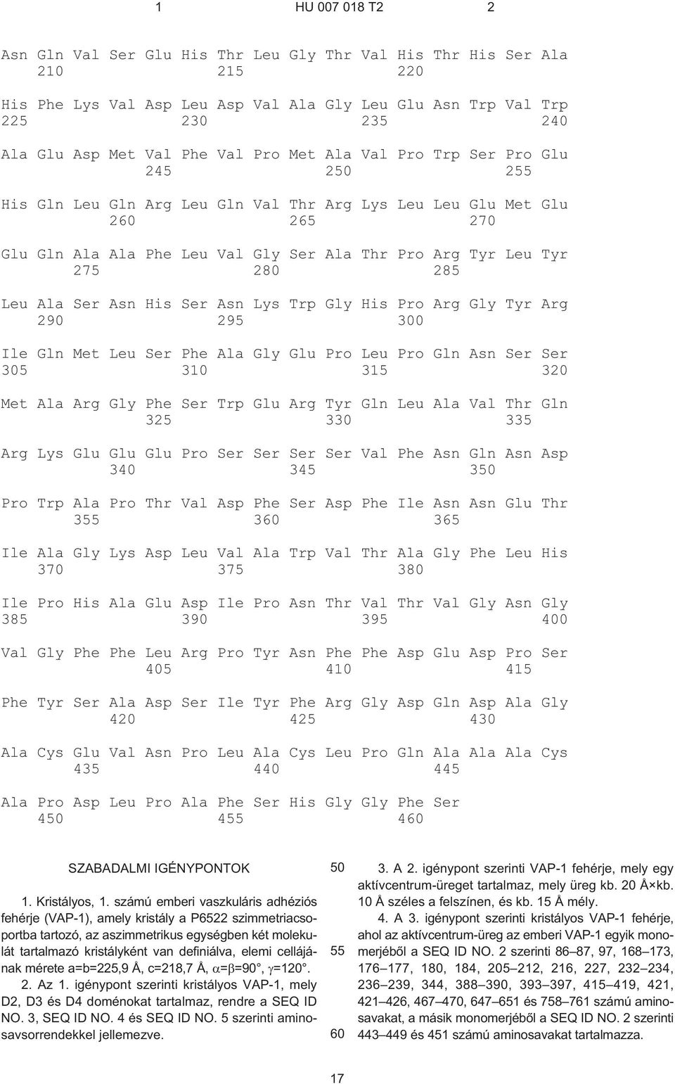 Ser Asn Lys Trp Gly His Pro Arg Gly Tyr Arg 290 295 300 Ile Gln Met Leu Ser Phe Ala Gly Glu Pro Leu Pro Gln Asn Ser Ser 305 310 3 3 Met Ala Arg Gly Phe Ser Trp Glu Arg Tyr Gln Leu Ala Val Thr Gln 325