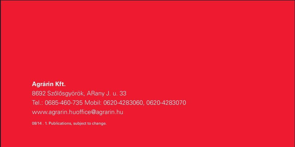 : 0685-460-735 Mobil: 0620-4283060,