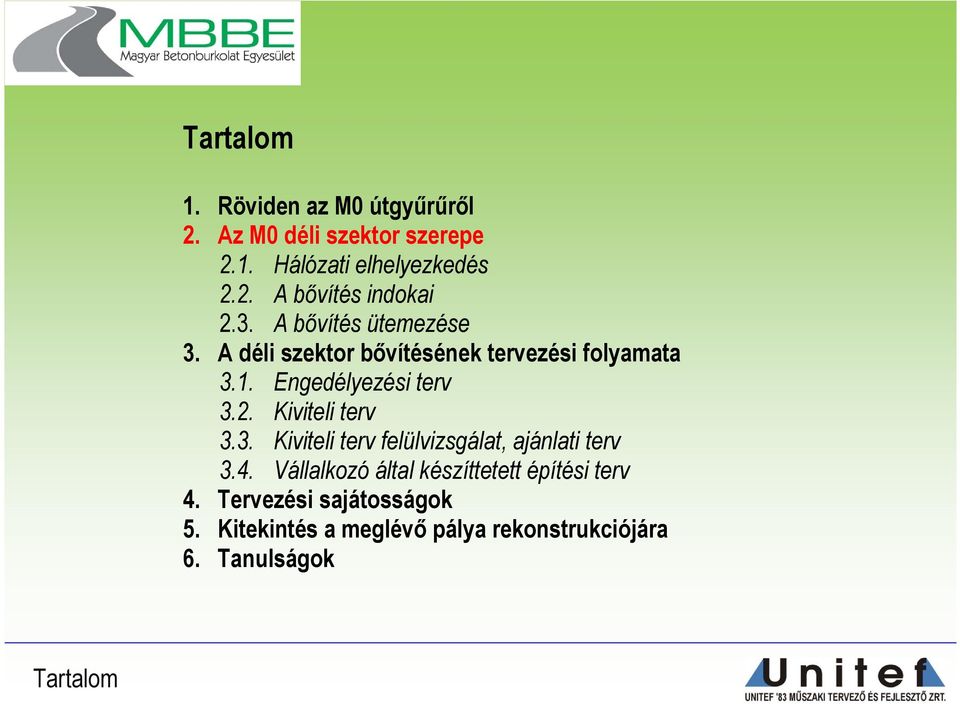 Kiviteli terv 3.3. Kiviteli terv felülvizsgálat, ajánlati terv 3.4.