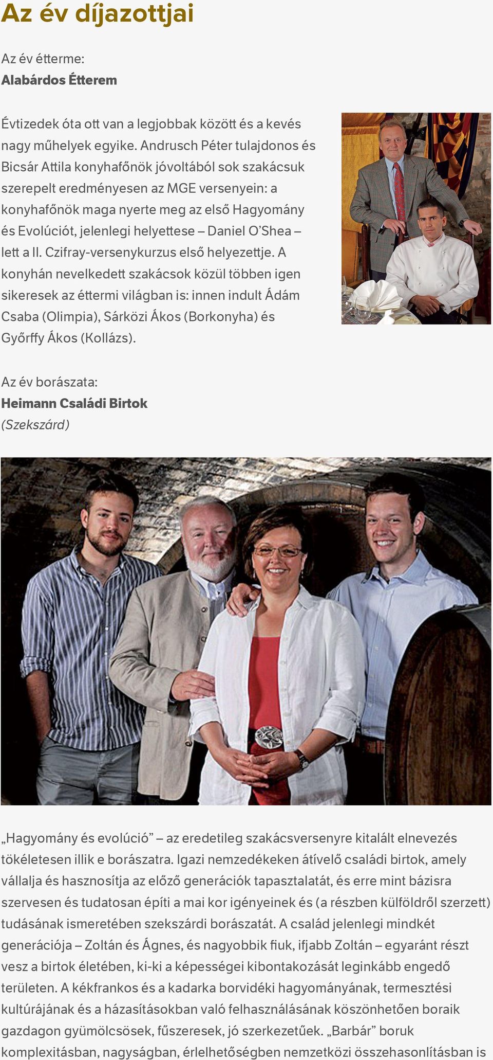 Czifray-versenykurzus első helyeze!je. A konyhán nevelkede! szakácsok közül többen igen sikeresek az é!