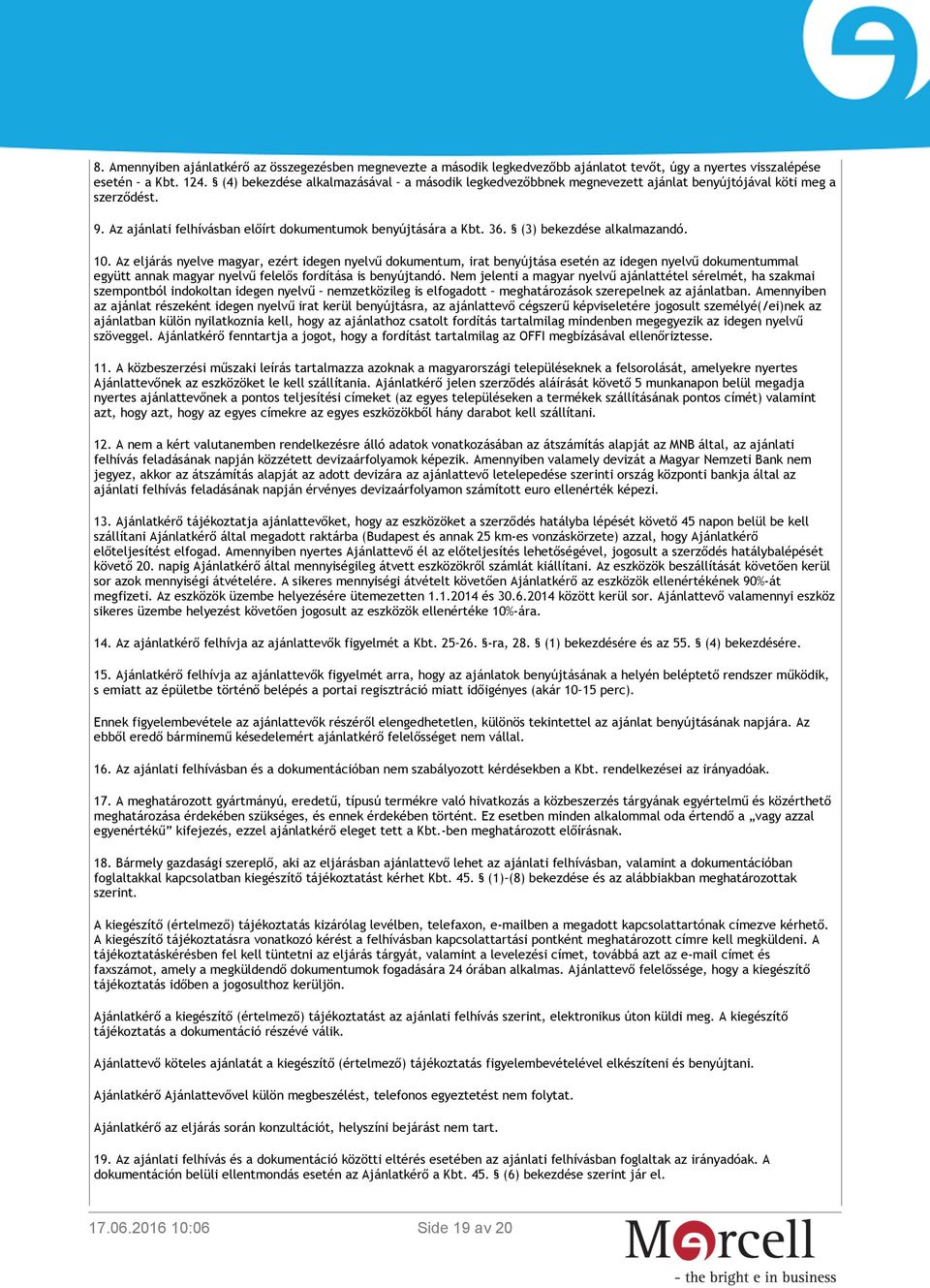 (3) bekezdése alkalmazandó. 10.