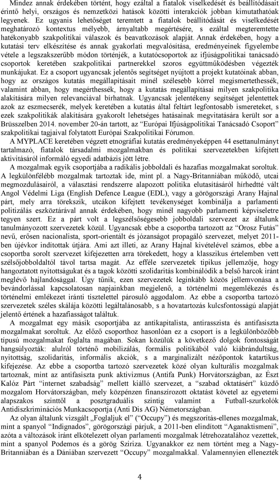 beavatkozások alapját.