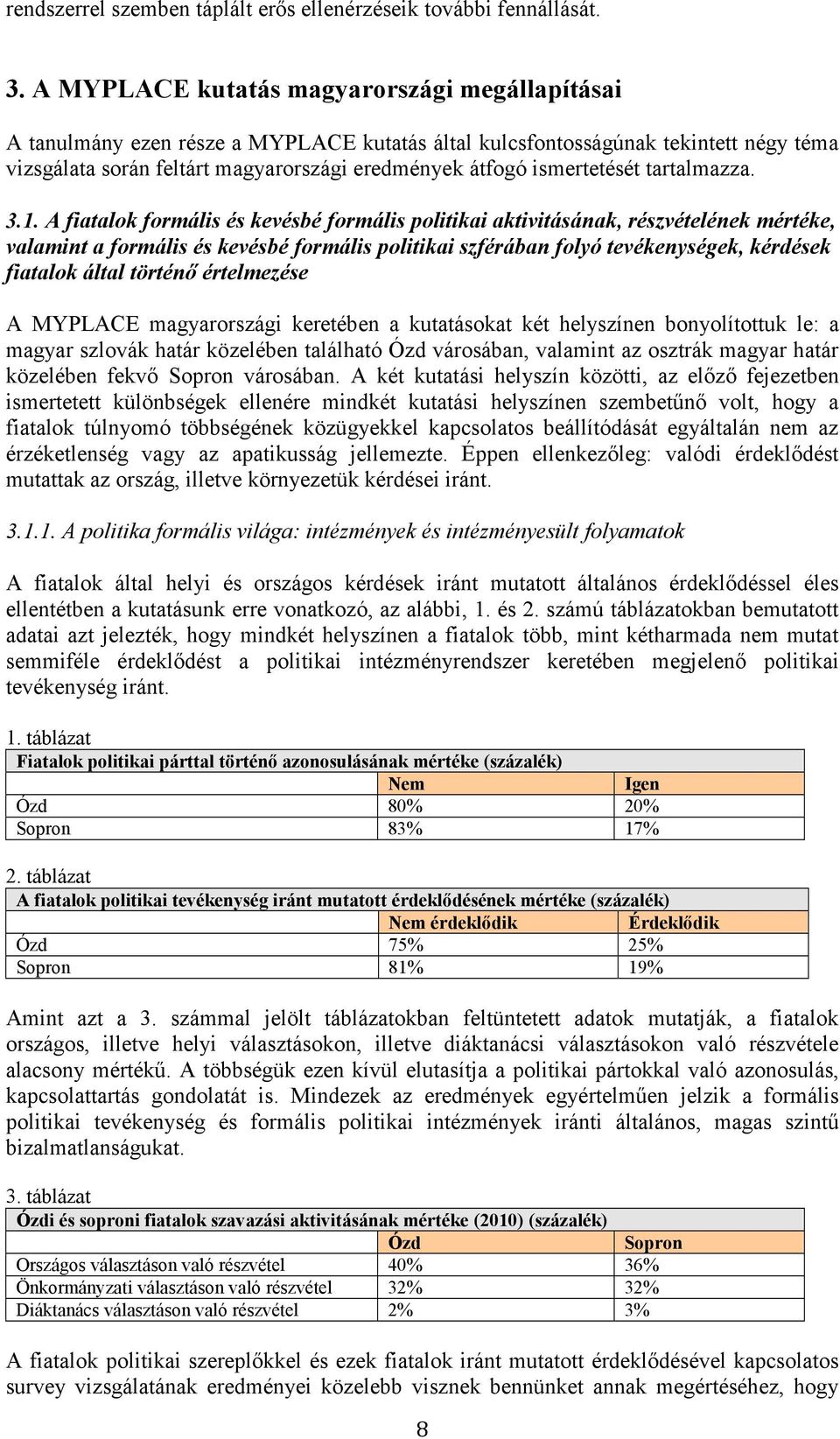 ismertetését tartalmazza. 3.1.