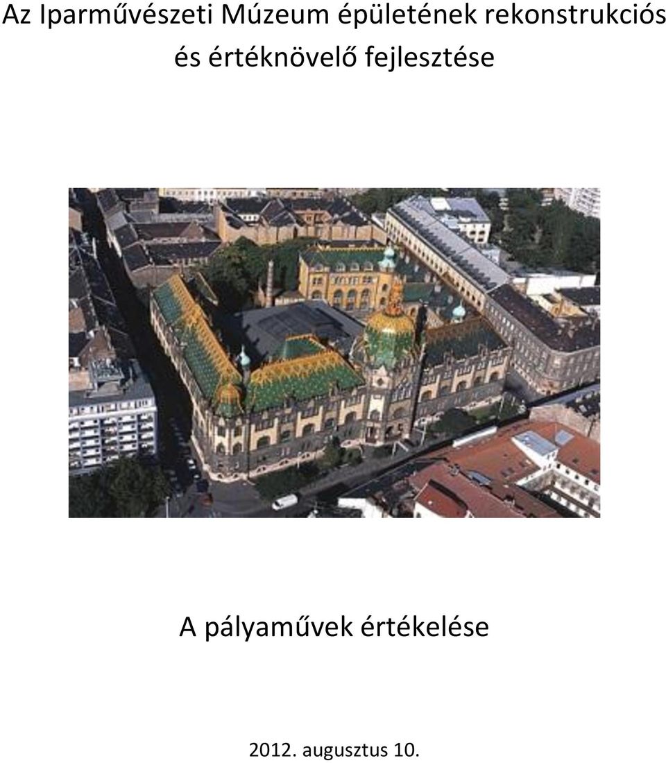 értéknövelő fejlesztése A