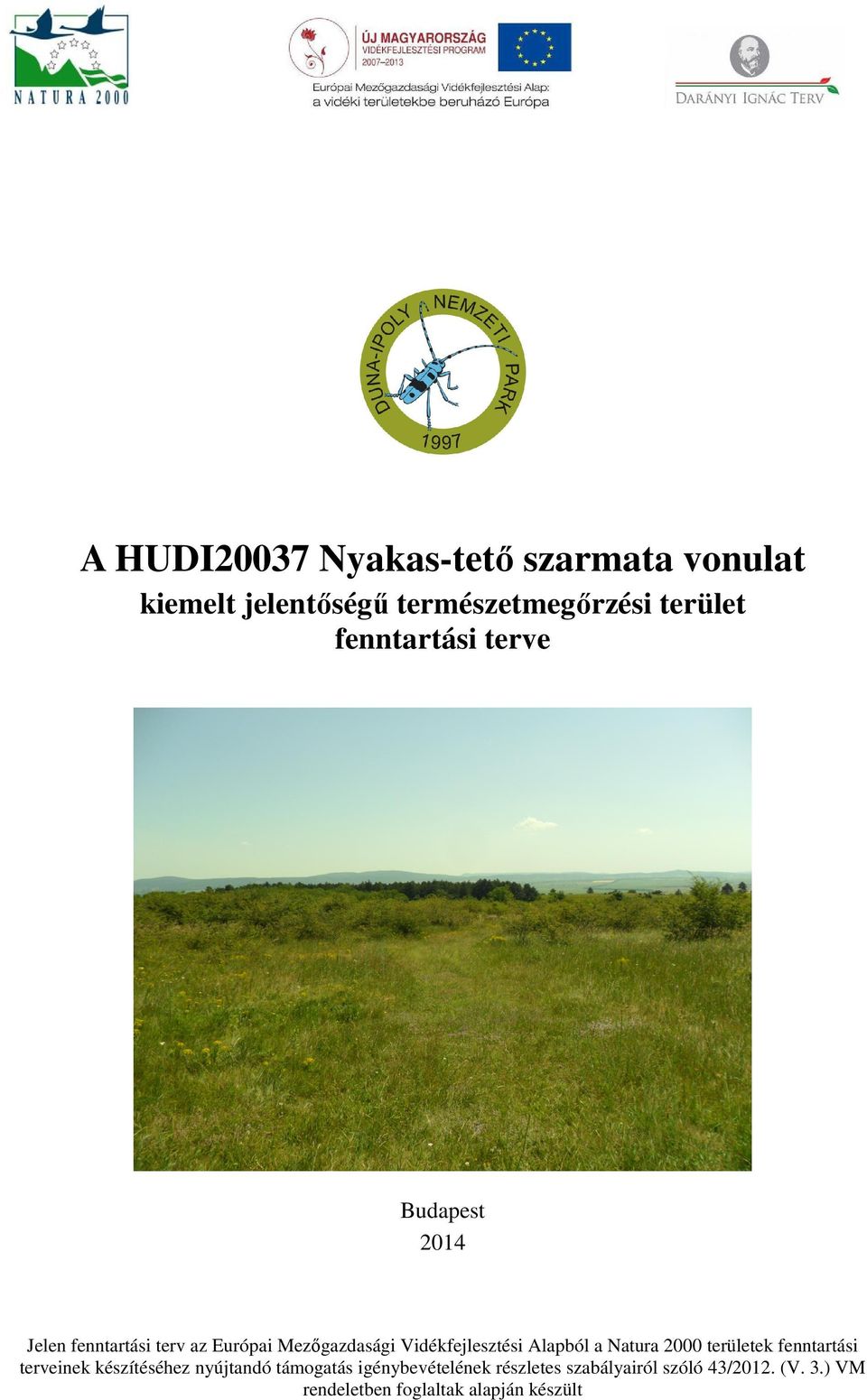 Vidékfejlesztési Alapból a Natura 2000 területek fenntartási terveinek készítéséhez nyújtandó