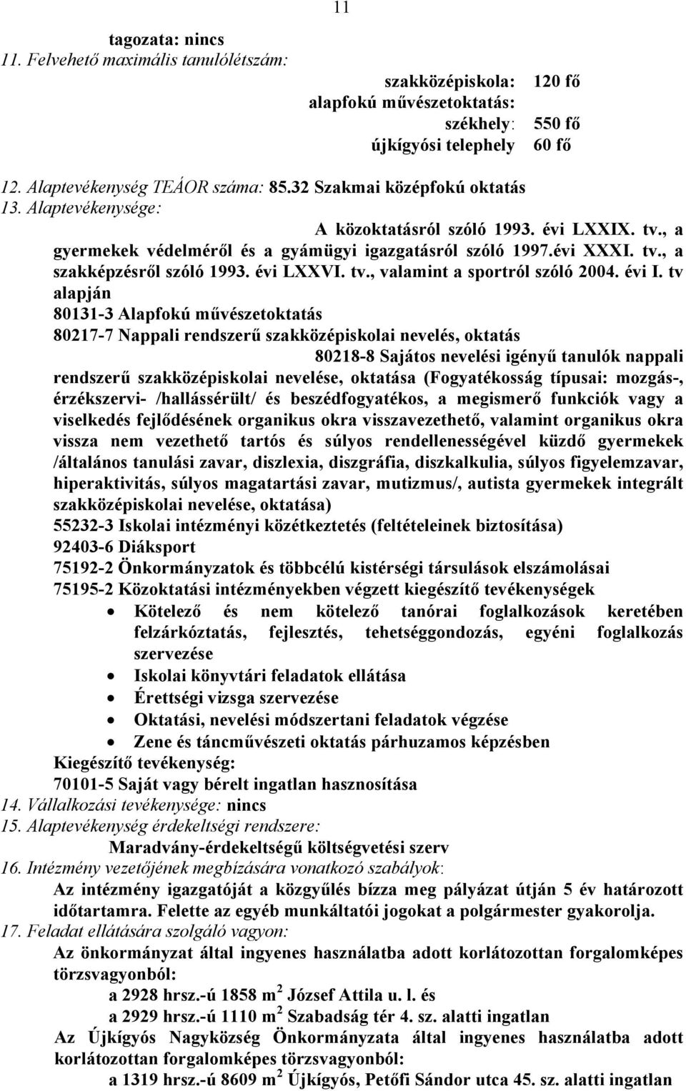 évi LXXVI. tv., valamint a sportról szóló 2004. évi I.