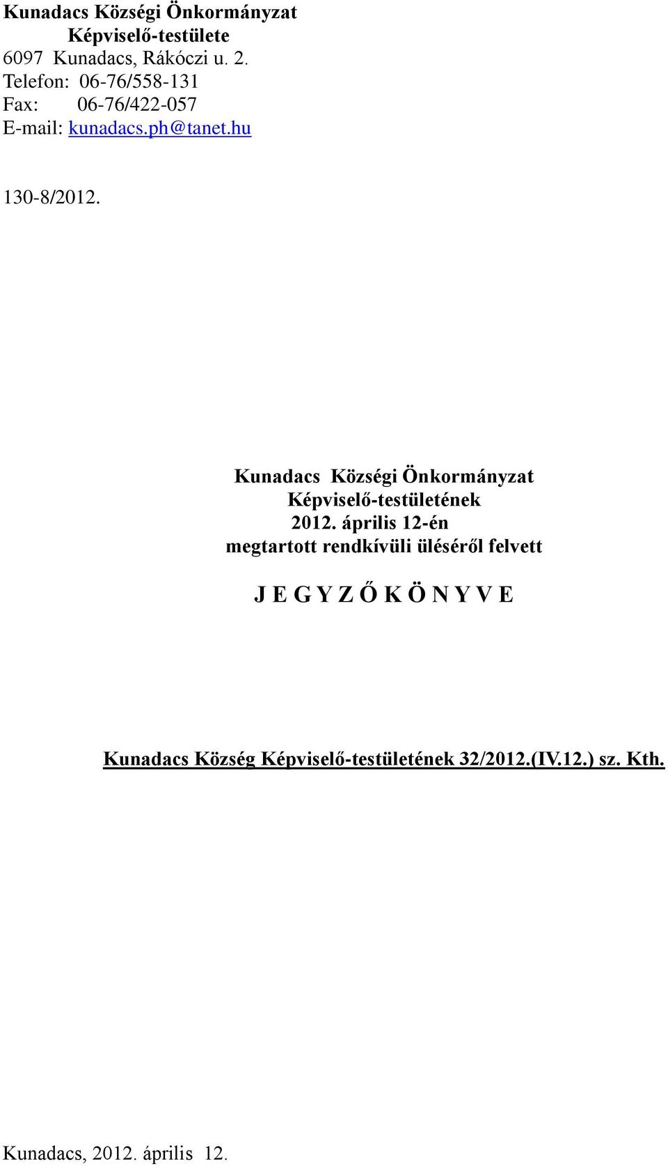 Kunadacs Községi Önkormányzat Képviselő-testületének 2012.