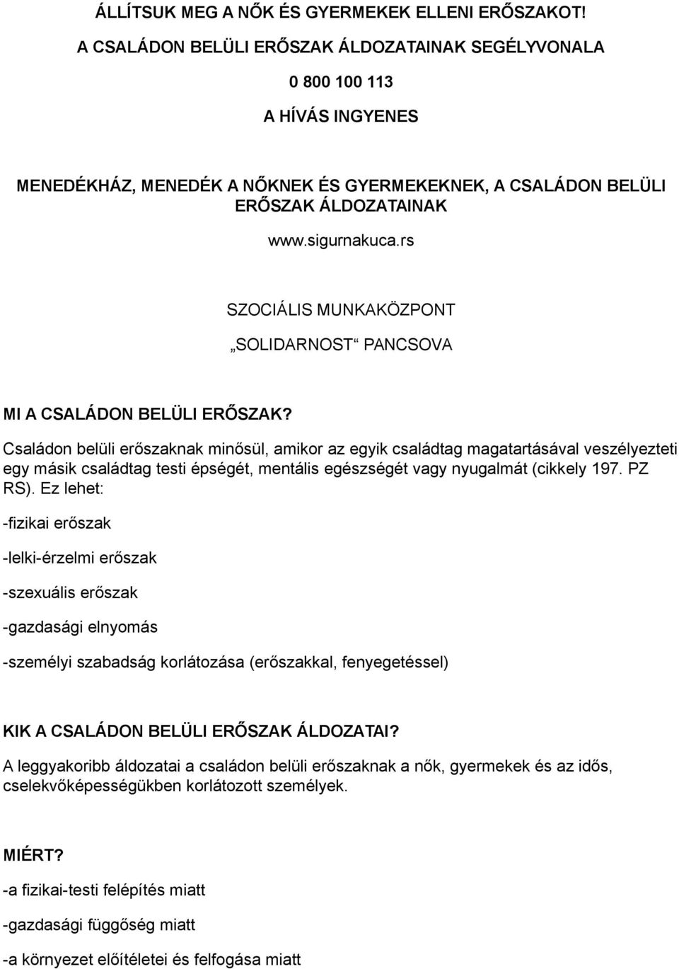 rs SZOCIÁLIS MUNKAKÖZPONT SOLIDARNOST PANCSOVA MI A CSALÁDON BELÜLI ERŐSZAK?