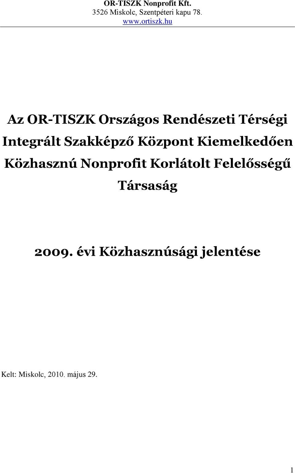 hu Az OR-TISZK Országos Rendészeti Térségi Integrált Szakképző