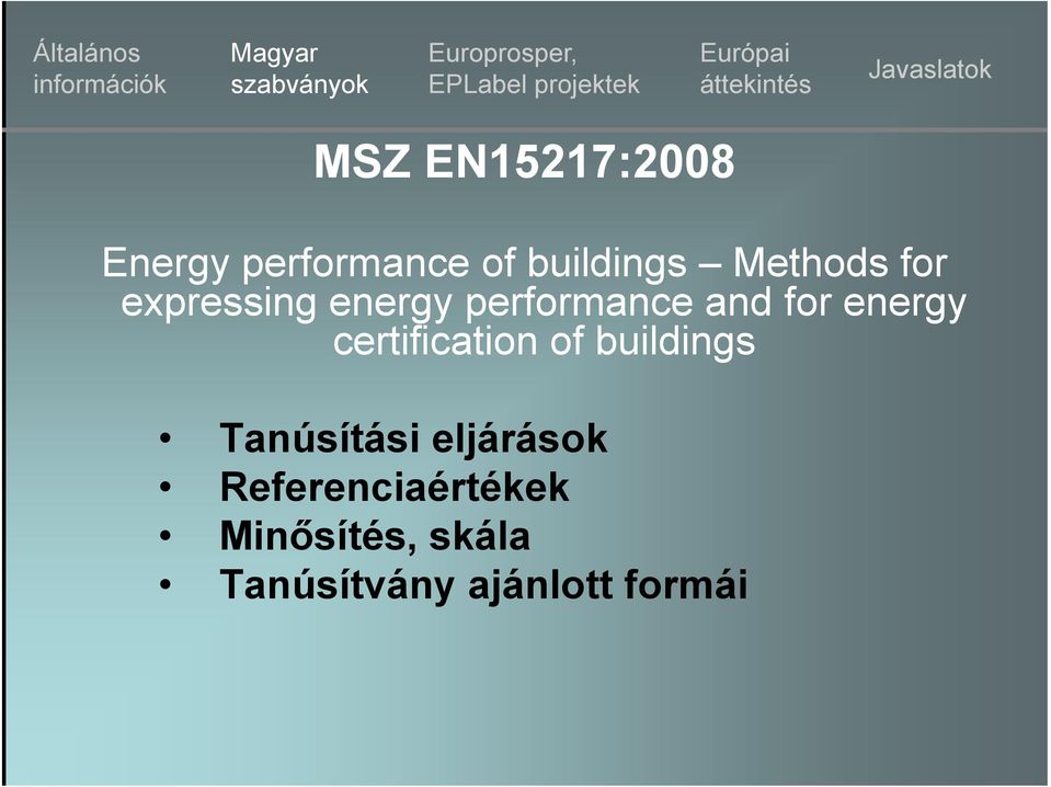 energy certification of buildings Tanúsítási