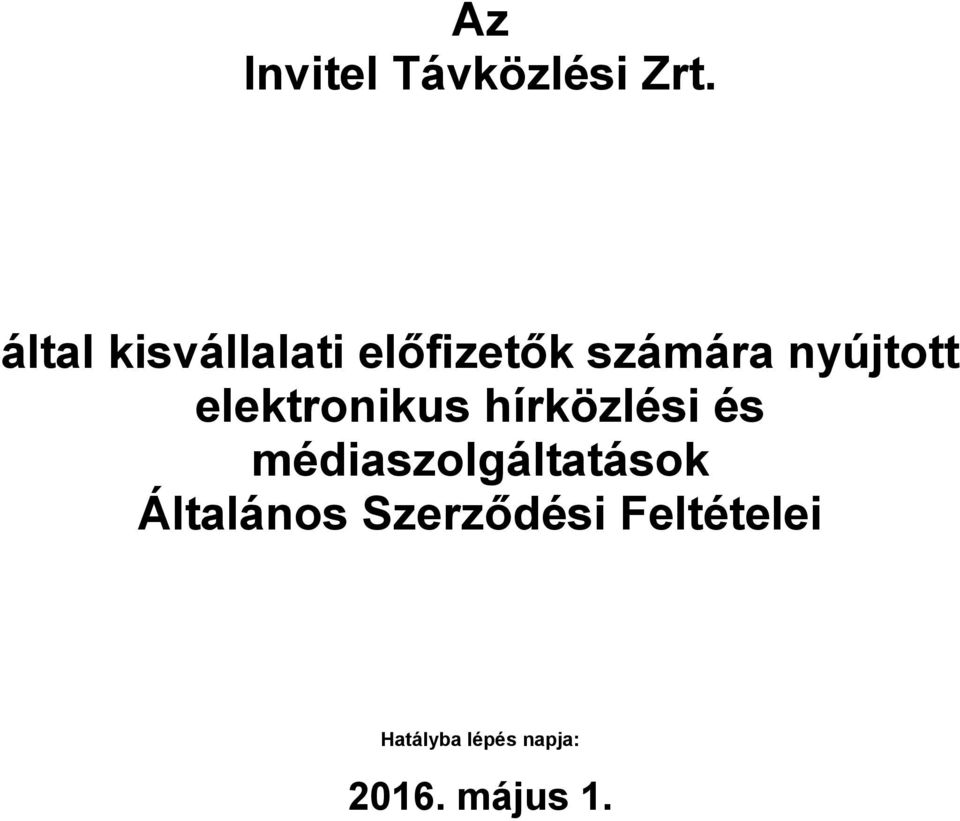 elektronikus hírközlési és médiaszolgáltatások