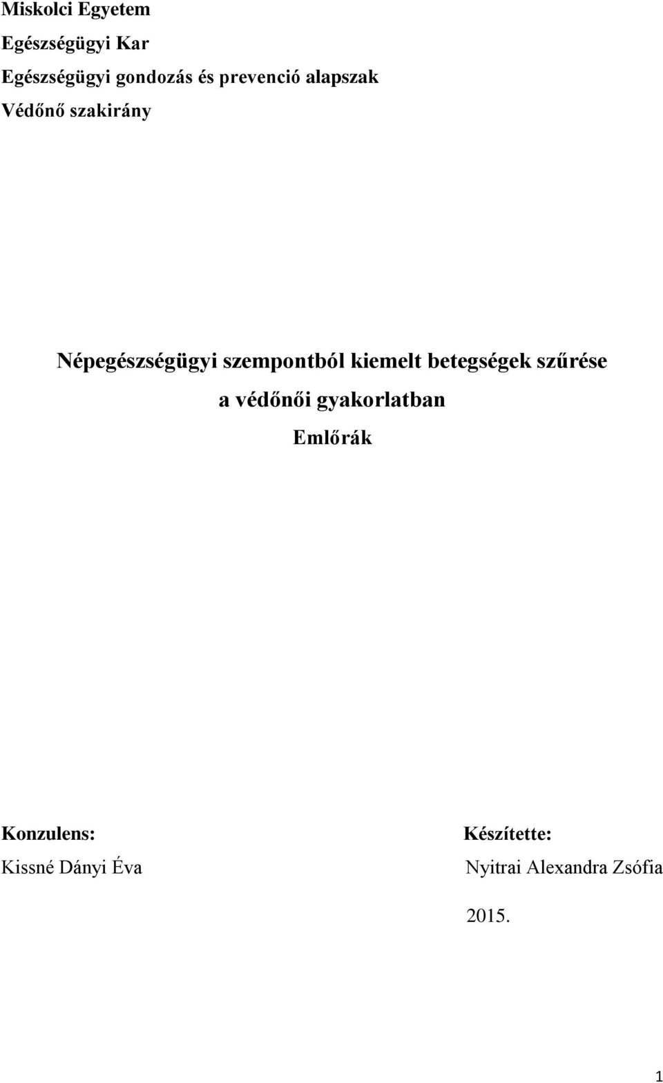 kiemelt betegségek szűrése a védőnői gyakorlatban Emlőrák