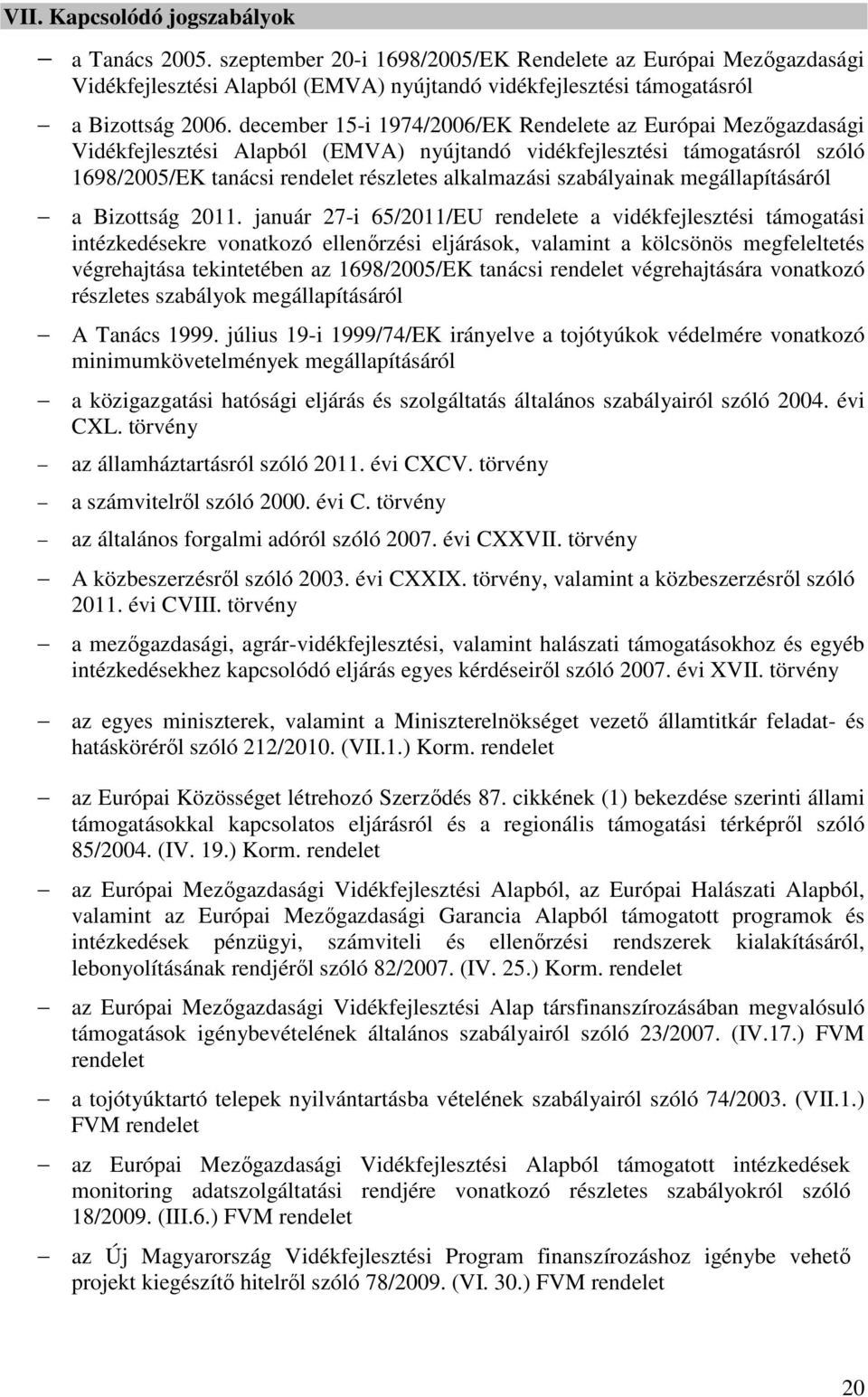 szabályainak megállapításáról a Bizottság 2011.
