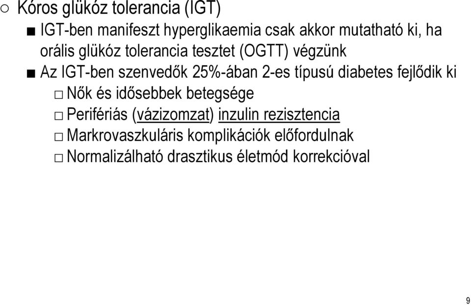 diabetes fejlődik ki Nők és idősebbek betegsége Perifériás (vázizomzat) inzulin