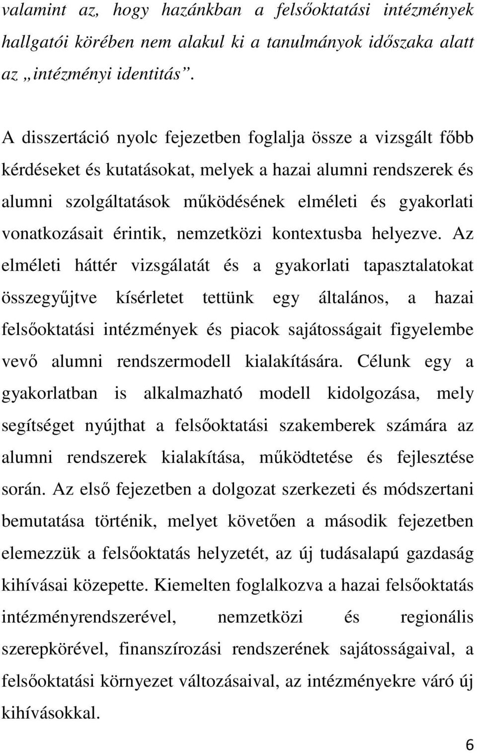 érintik, nemzetközi kontextusba helyezve.