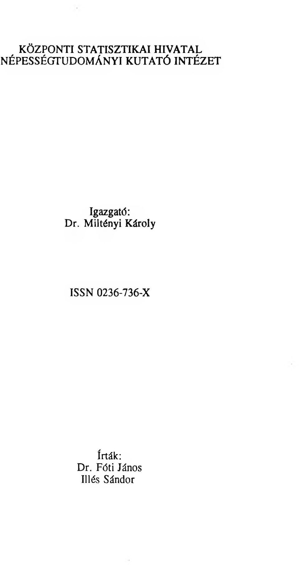 Igazgató: Dr.
