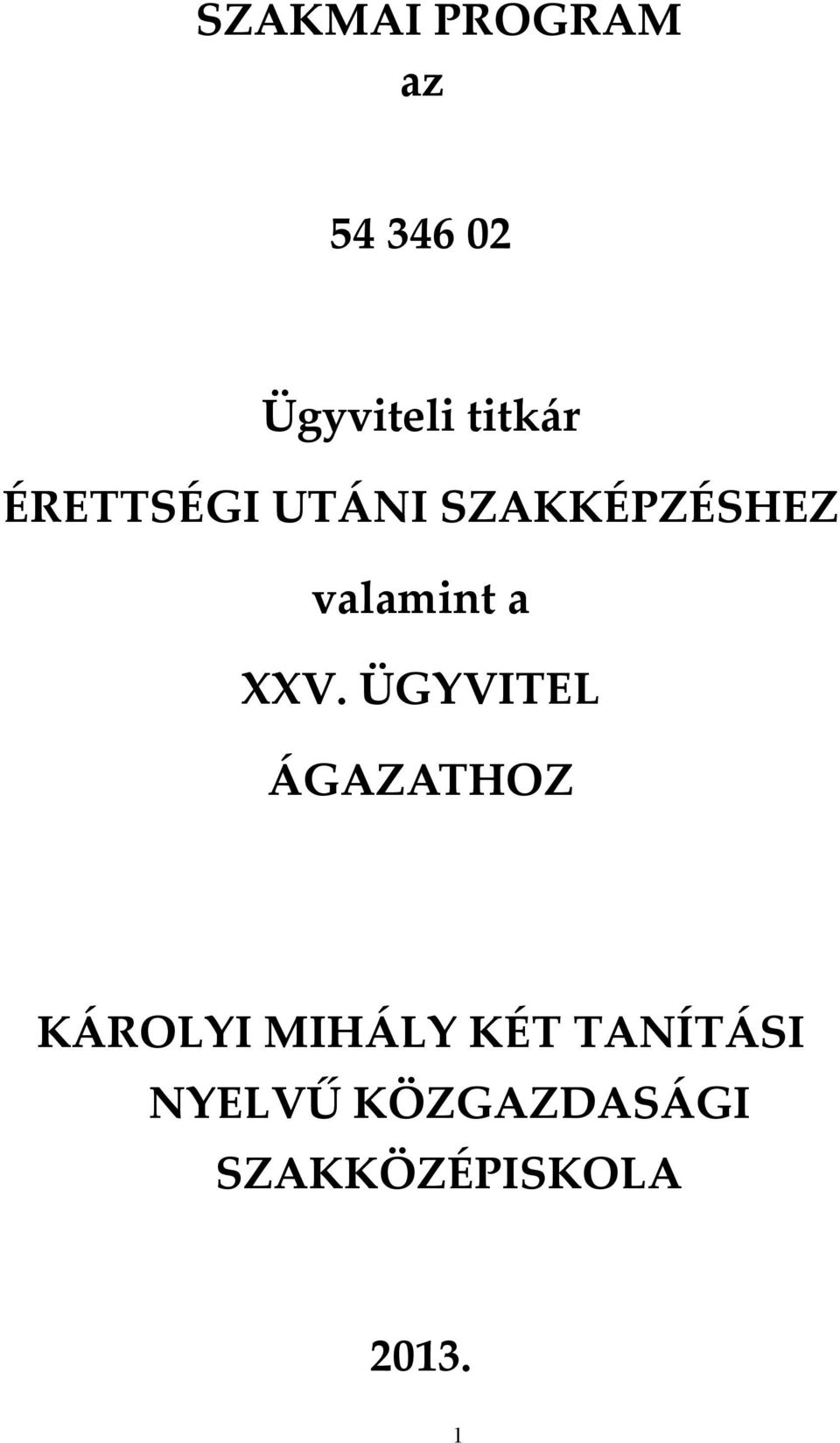 ÜGYVITEL [GAZATHOZ K[ROLYI MIH[LY KÉT