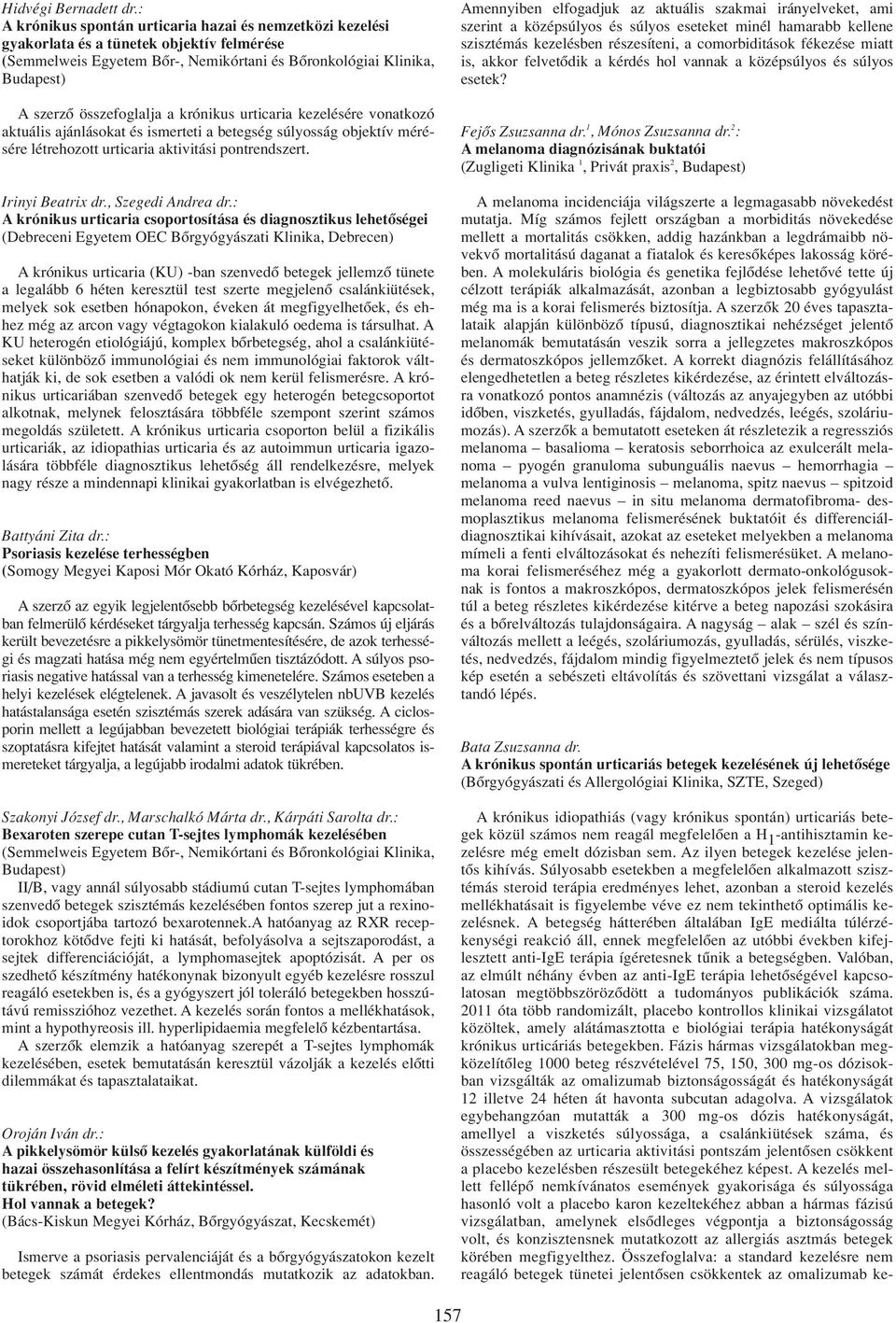 A pikkelysömör biológiai kezeléséről | Magyar Psoriasis Alapítvány