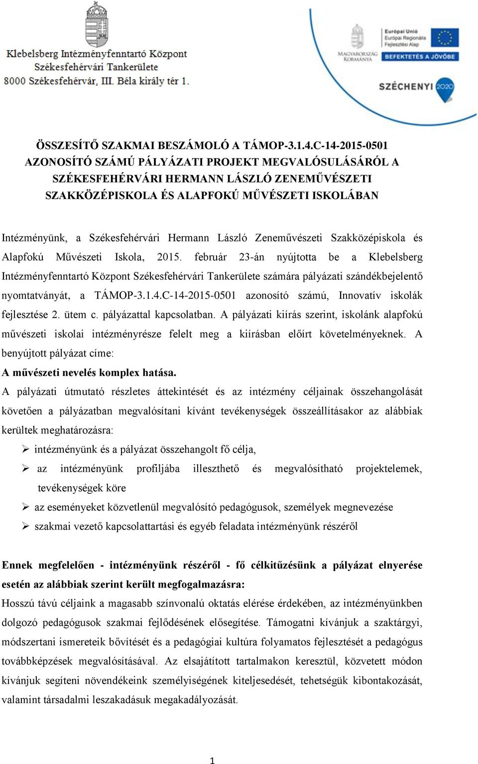 Hermann László Zeneművészeti Szakközépiskola és Alapfokú Művészeti Iskola, 2015.