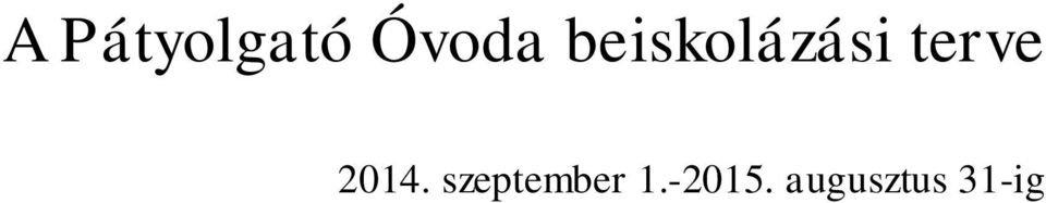 2014. szeptember 1.