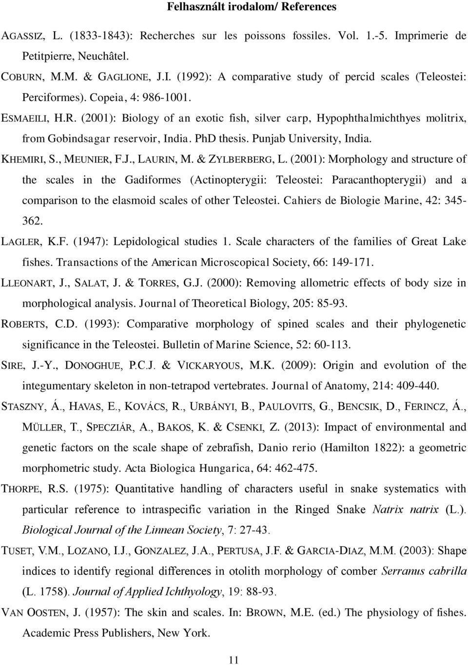 , MEUNIER, F.J., LAURIN, M. & ZYLBERBERG, L.