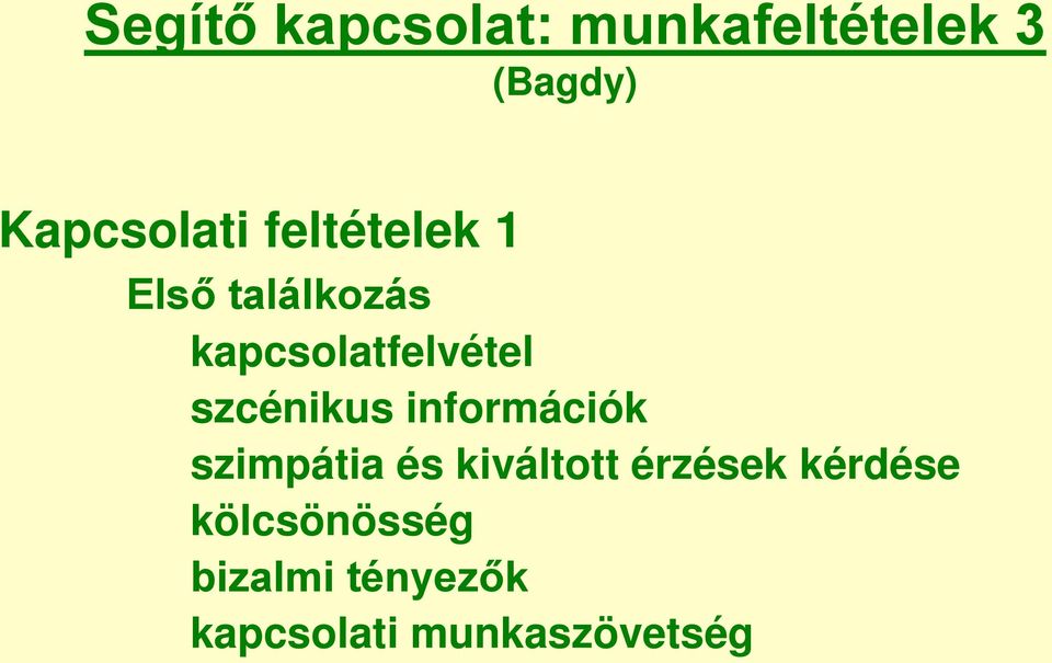 szcénikus információk szimpátia és kiváltott érzések