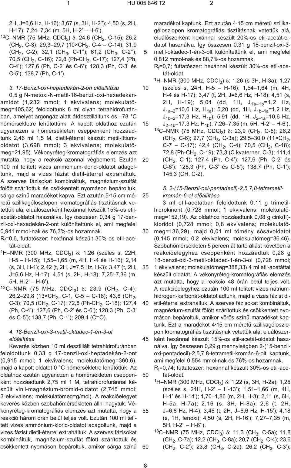 C¹4 ); 127,6 (Ph, C¹2 és C¹6 ); 128,3 (Ph, C¹3 és C¹ ); 138,7 (Ph, C¹1 ). 3.