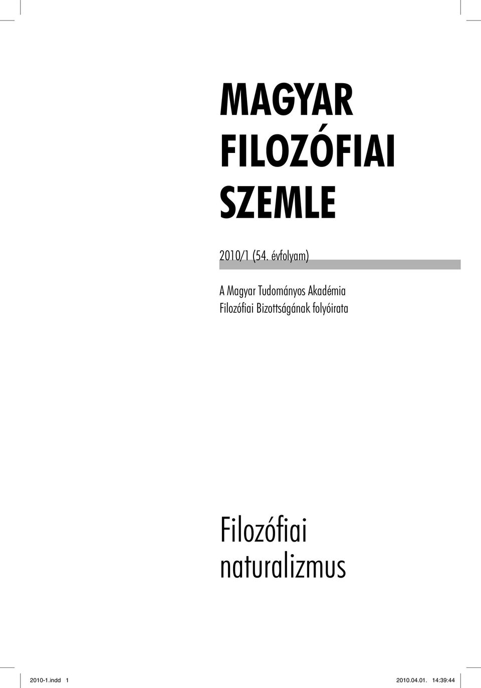 Filozófiai Bizottságának folyóirata