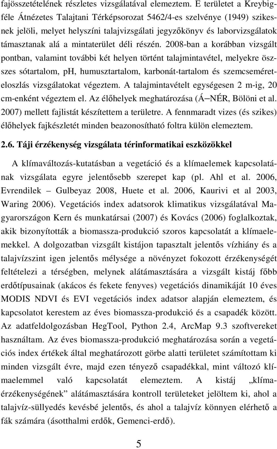 mintaterület déli részén.
