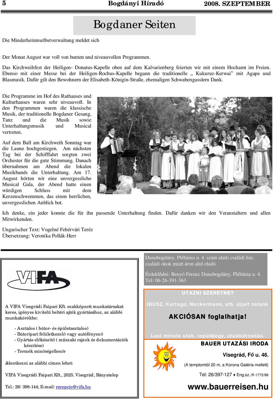 Ebenso mit einer Messe bei der Heiligen-Rochus-Kapelle begann die traditionelle Kukuruz-Kerwai mit Agape und Blasmusik.