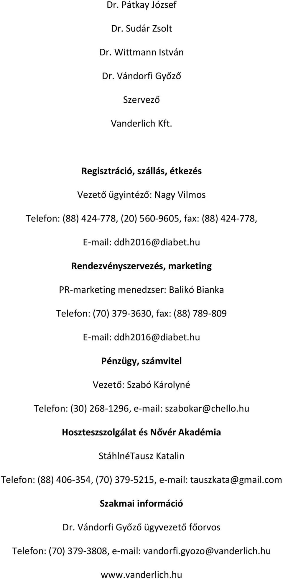 PROGRAMFÜZET. A veszprémi Csolnoky Ferenc Kórház, a MESZK veszprémi  területi szervezete és a Vanderlich Kft. tisztelettel meghívja Önt és  munkatársait - PDF Free Download