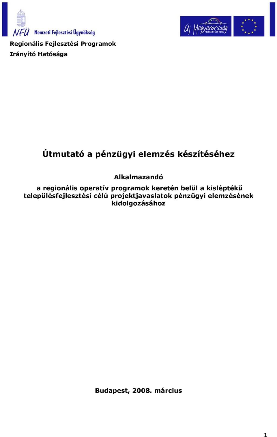 programok keretén belül a kisléptékű településfejlesztési célú