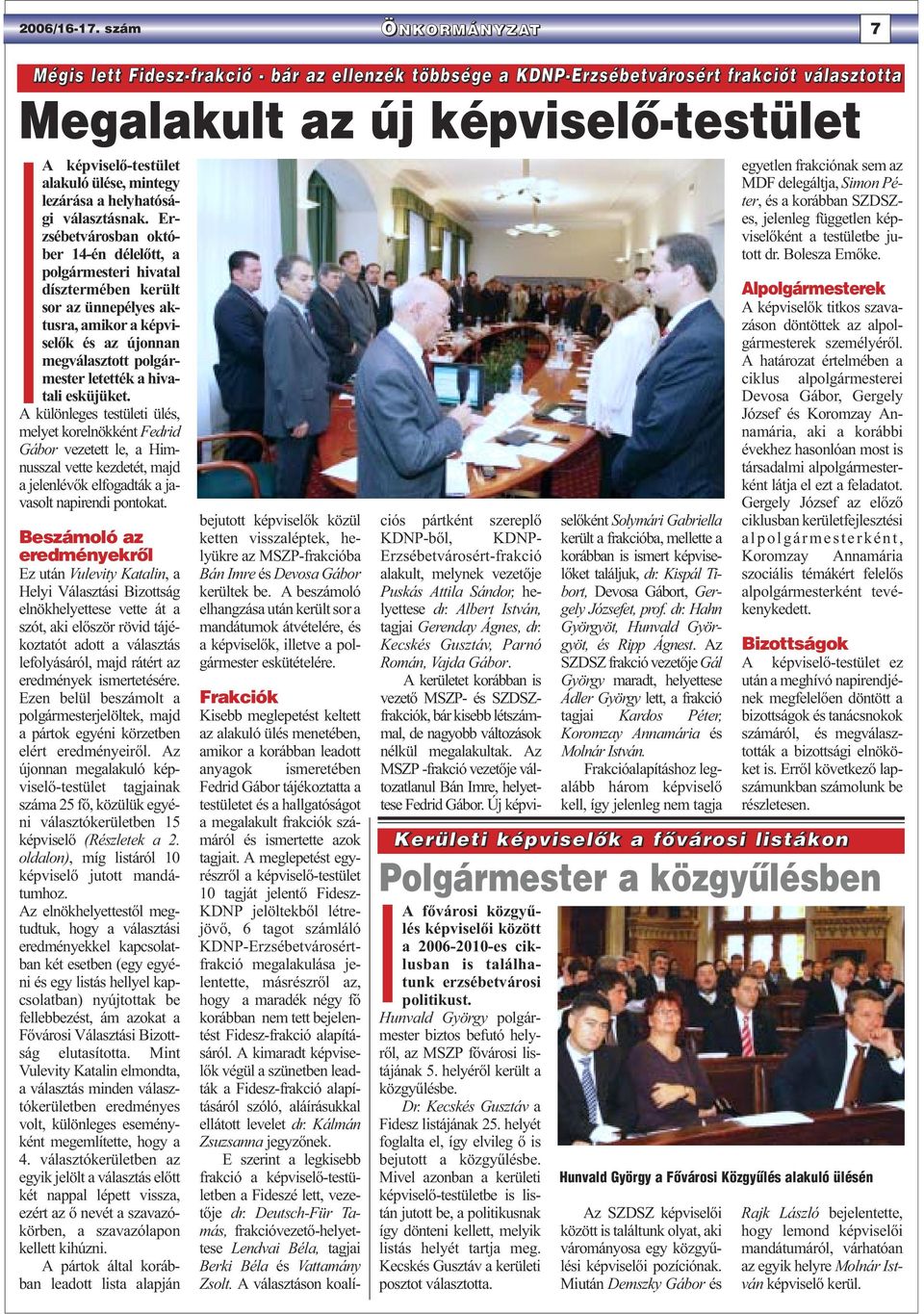 lezárása a helyhatósági választásnak.
