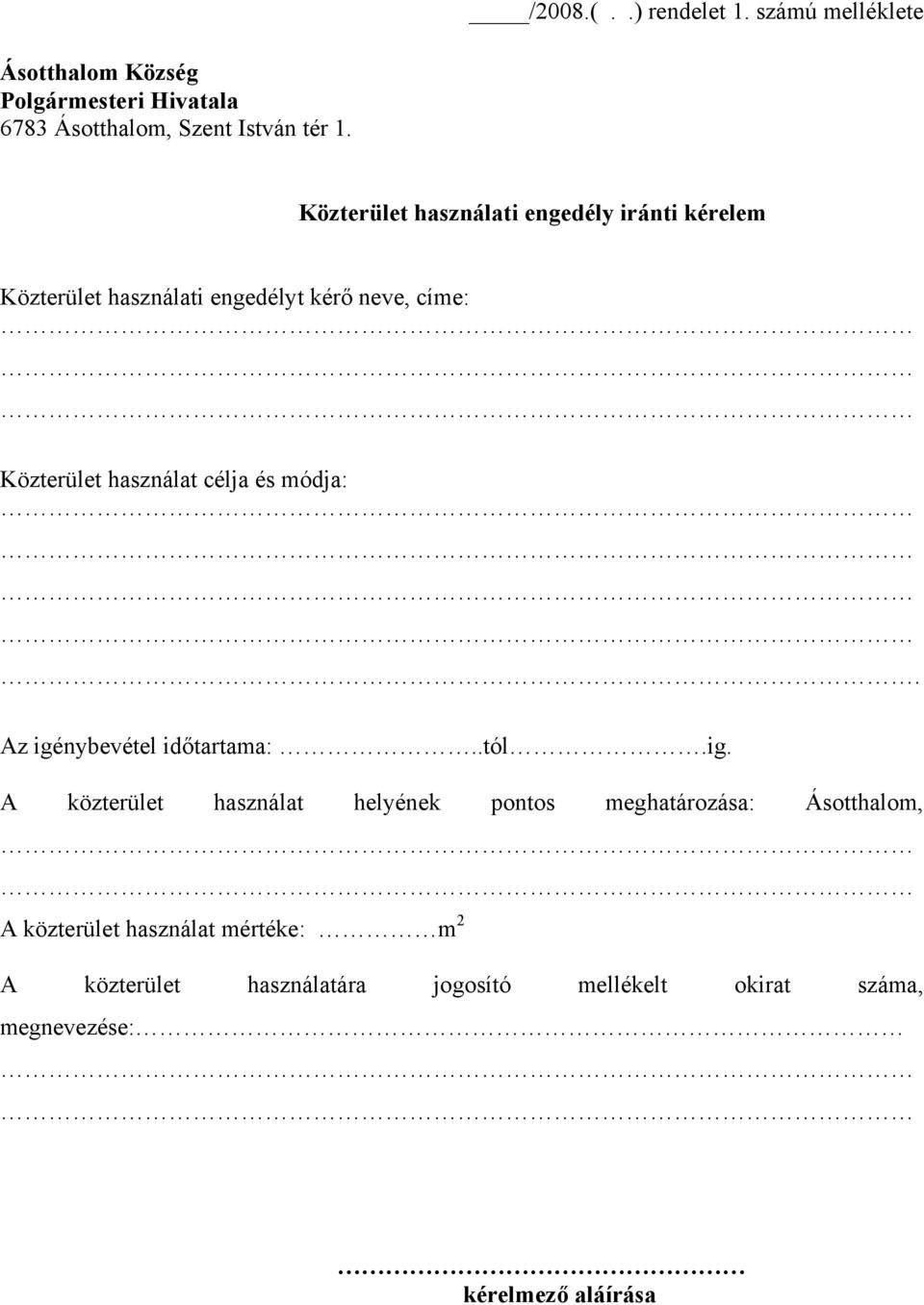 célja és módja:. Az igé