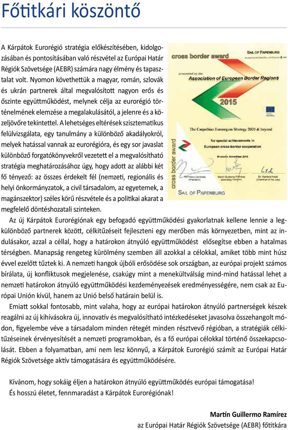 jelenre és a közeljövőre tekintettel.