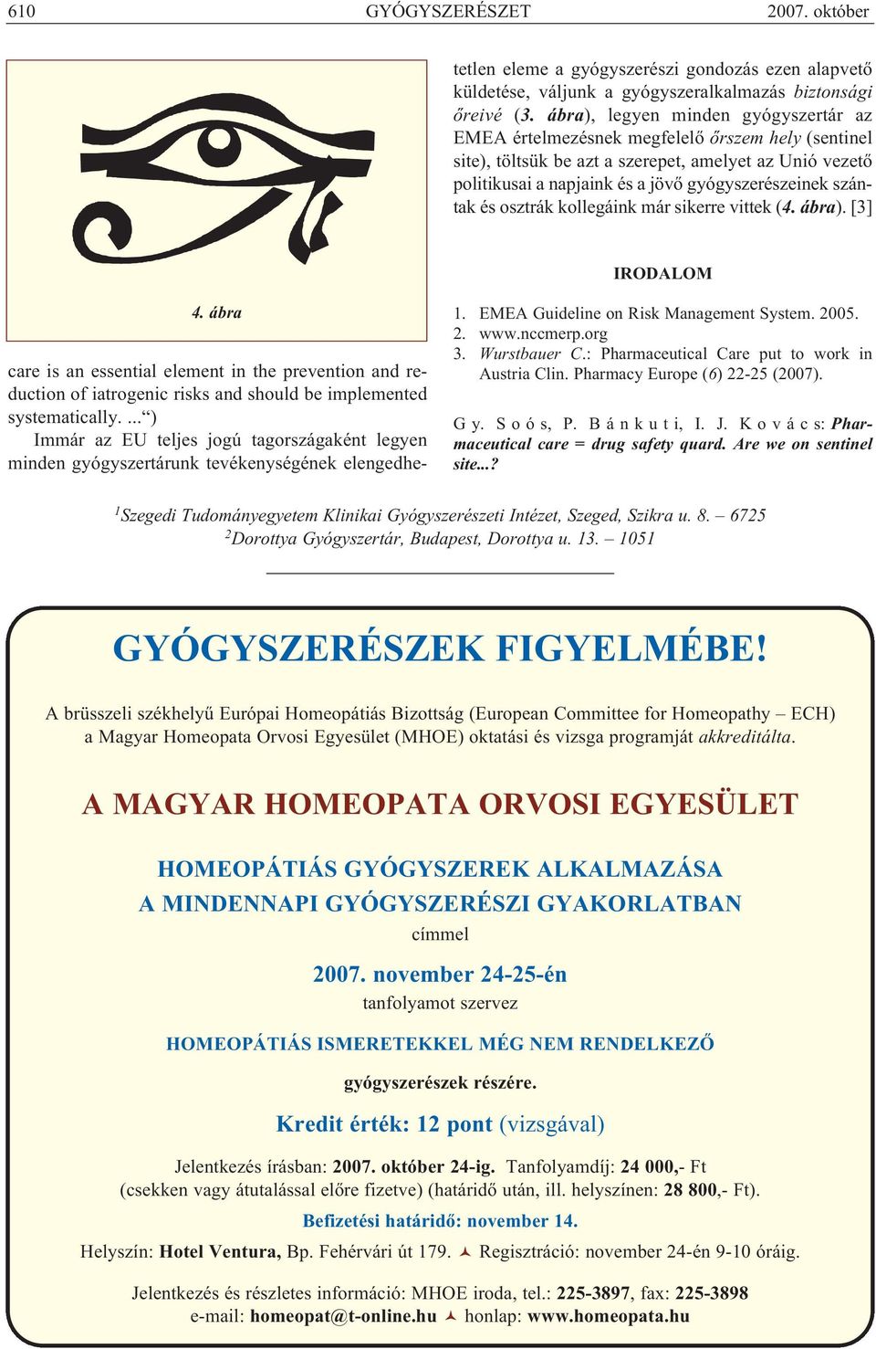 szán - tak és osztrák kollegáink már sikerre vittek (4. ábra). [3] IRODALOM 4.