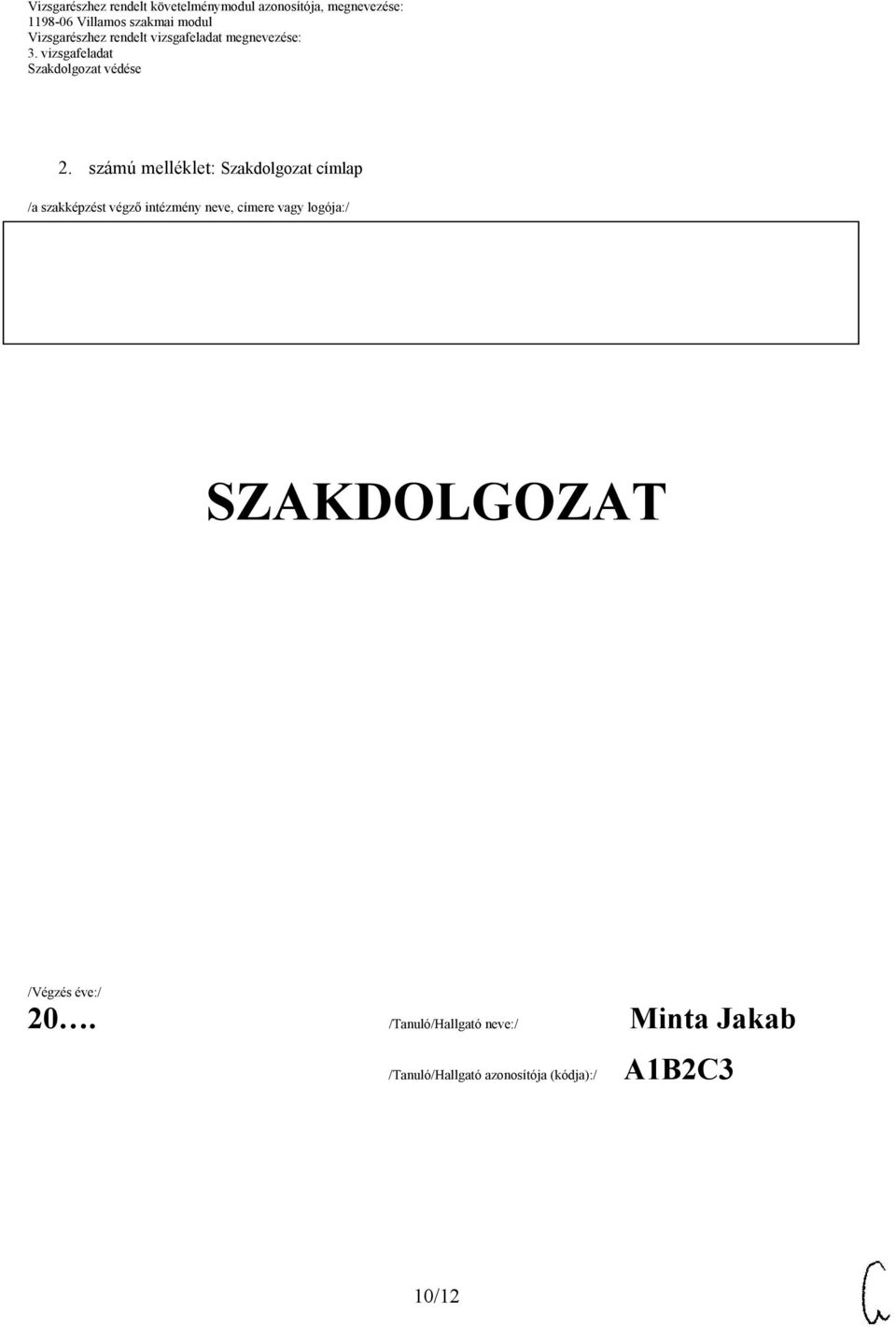 logója:/ SZAKDOLGOZAT /Végzés éve:/ 20.