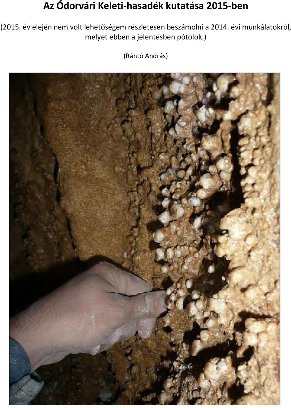 év elején nem volt lehetőségem részletesen