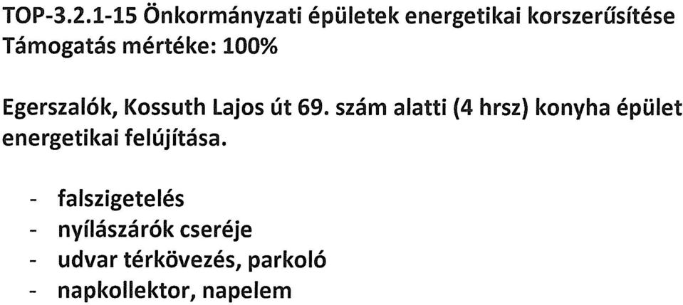 mértéke: 100% Egerszalók, Kossuth Lajos Út 69.