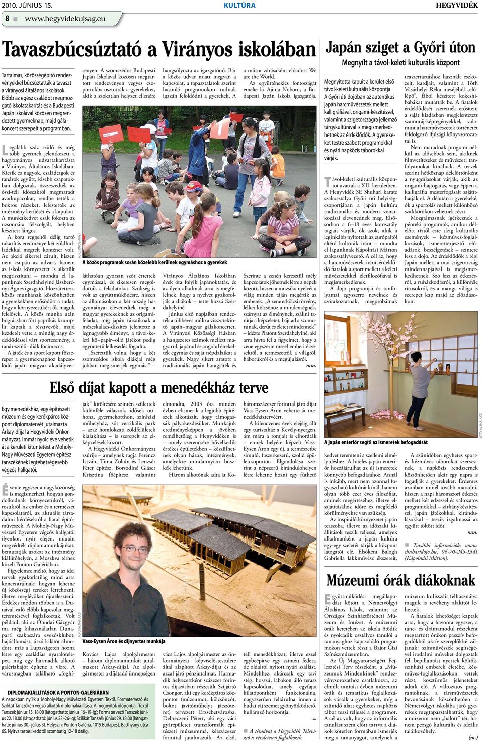 Egy menedékház, egy építészeti múzeum és egy kerékpáros központ diplomatervét jutalmazta Árkay-díjjal a Hegyvidéki Önkormányzat.