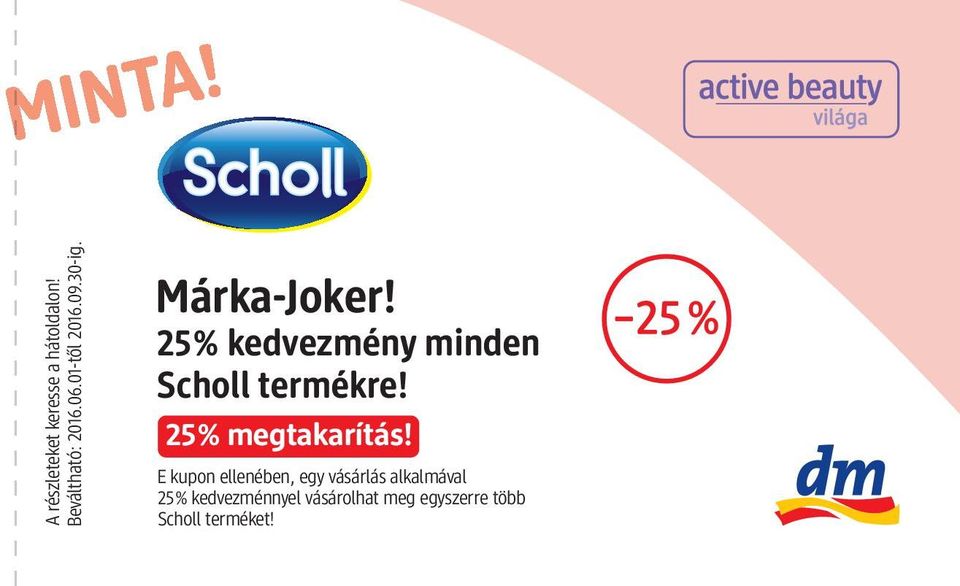 25% kedvezmény minden Scholl termékre! 25% megtakarítás!