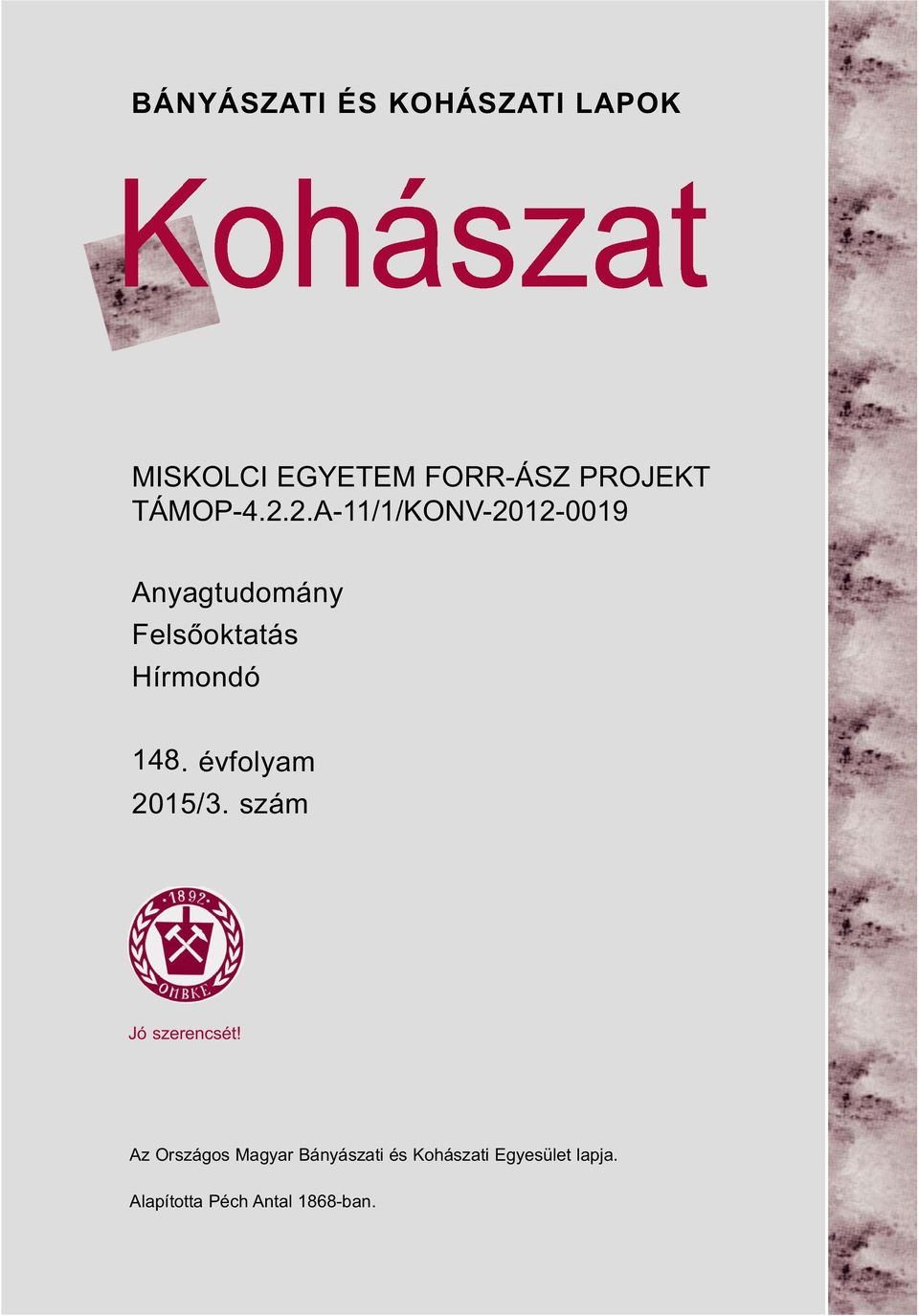 2.A-11/1/KONV-2012-0019 Anyagtudomány Felsőoktatás Hírmondó 148.