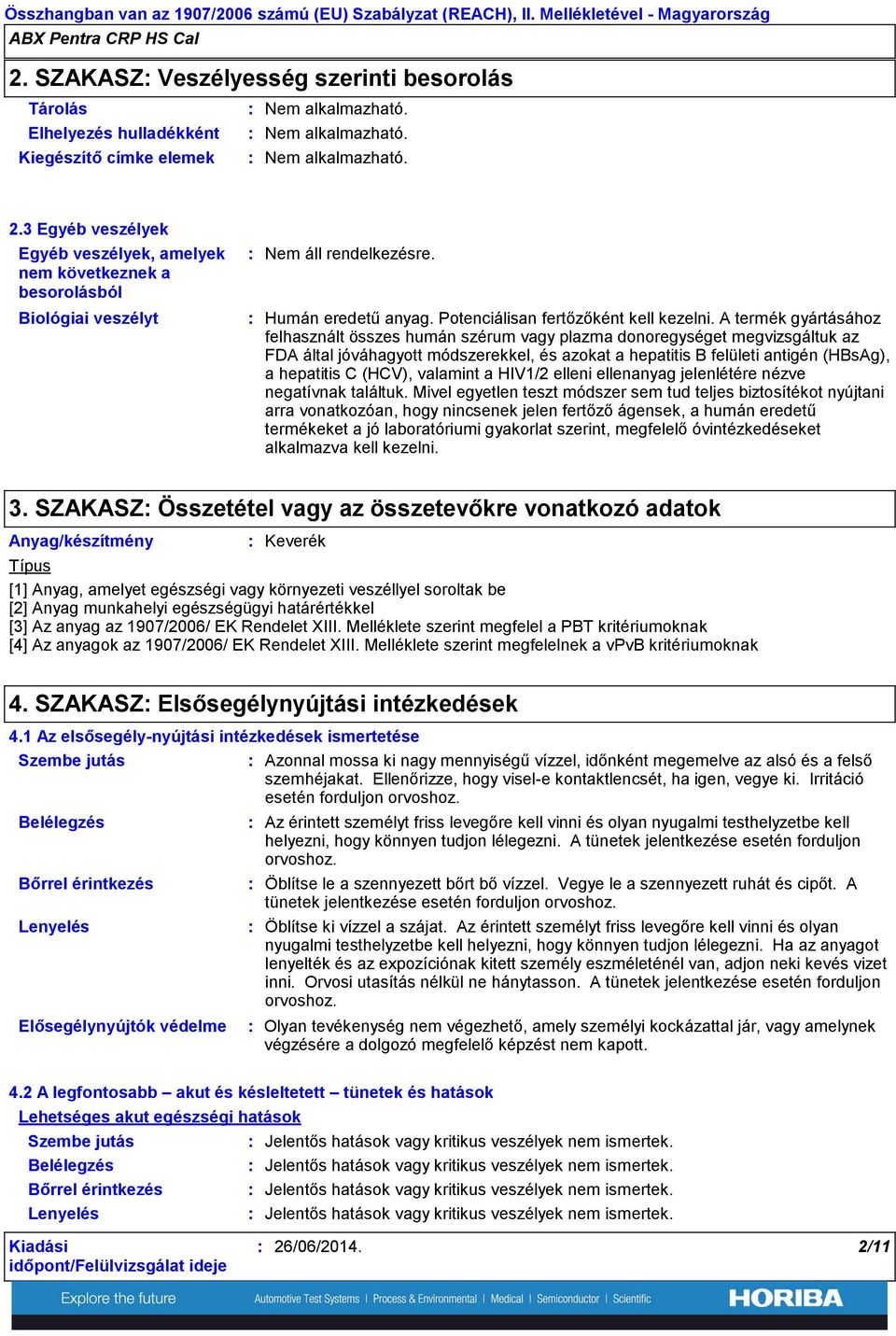 Potenciálisan fertőzőként kell kezelni.